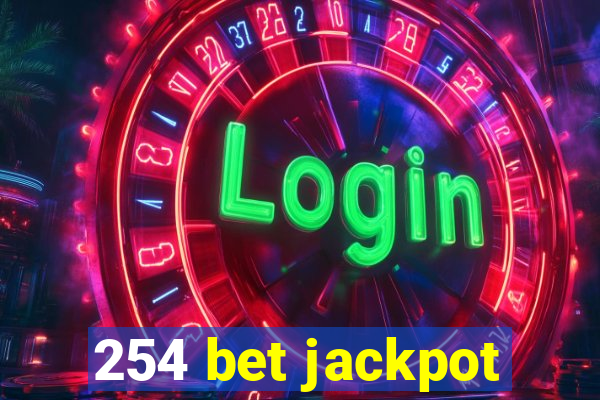 254 bet jackpot